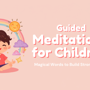 Guided Meditations for Children by Veronica Moya