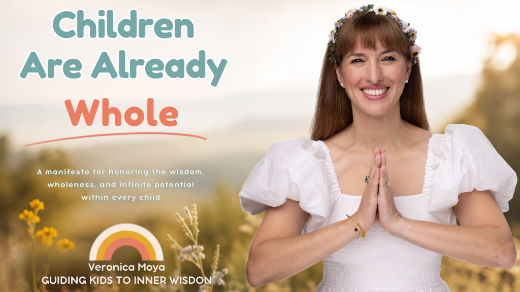 Children Are Already Whole